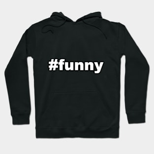 #funny Hoodie